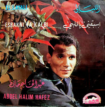 Load image into Gallery viewer, عبد الحليم حافظ : الليالي / اسبقني يا قلبي (7")
