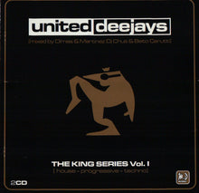 Load image into Gallery viewer, Various : United Deejays - The King Series Vol. 1 (2xCD, Comp, Mixed)