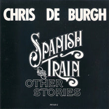 Load image into Gallery viewer, Chris de Burgh : Spanish Train And Other Stories (CD, Album)