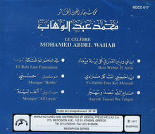Load image into Gallery viewer, Mohamed Abdel Wahab = محمد عبد الوهاب* : موسيقار الجيل الخالد = Le Célèbre (CD, Album)