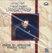 Load image into Gallery viewer, Farid El Atrache = فريد الاطرش* : اغنيات خالدة الجزء الاول = Eternal Songs Vol. 1 (CD, Comp)