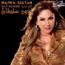 Load image into Gallery viewer, نجوى سلطان = Najwa Sultan* : اللي بحبوا = Elly Bahebo (CD, Album, Enh)