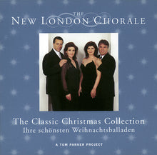 Load image into Gallery viewer, The New London Chorale* : The Classic Christmas Collection - Ihre Schönsten Weihnachtsballaden (A Tom Parker Project) (CD, Comp)
