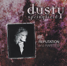 Load image into Gallery viewer, Dusty Springfield : Reputation And Rarities (CD, Album, RE, RP)