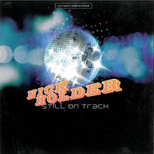 Load image into Gallery viewer, Nick Holder : Still On Track (CD, Album)