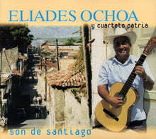 Load image into Gallery viewer, Eliades Ochoa Y Cuarteto Patria* : Son De Santiago (CD, Comp, RM, dig)