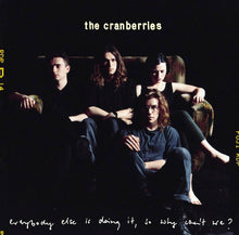 Load image into Gallery viewer, The Cranberries : Everybody Else Is Doing It, So Why Can't We? (CD, Album)