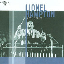 Load image into Gallery viewer, Lionel Hampton : Mostly Blues (CDr, Album, RE)