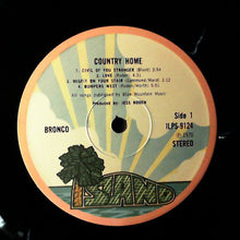 Load image into Gallery viewer, Bronco (4) : Country Home (LP, Album)