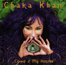 Load image into Gallery viewer, Chaka Khan : Come 2 My House (CD, Album)