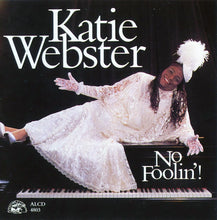 Load image into Gallery viewer, Katie Webster : No Foolin'! (CD, Album)