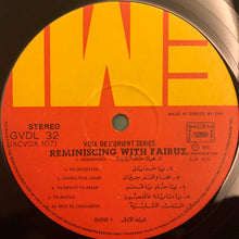Load image into Gallery viewer, Fairuz : فيروز والذكريات = Reminiscing With Fairuz (LP, Comp, RE)