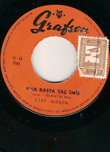 Load image into Gallery viewer, Zeki Müren : Hancı / Ana Başta Taç İmiş (7", Single, Ora)