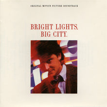 Load image into Gallery viewer, Various : Bright Lights, Big City. (Original Motion Picture Soundtrack) (CD, Comp)
