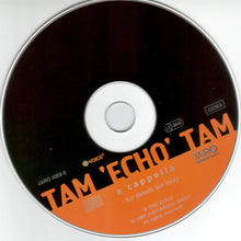 Load image into Gallery viewer, Tam 'Echo' Tam* : A Cappella (CD, Album)
