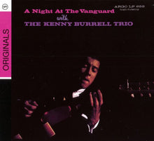 Load image into Gallery viewer, The Kenny Burrell Trio : A Night At The Vanguard (CD, Album, RE, RM, Dig)