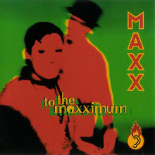 Load image into Gallery viewer, Maxx : To The Maxximum (CD, Album)