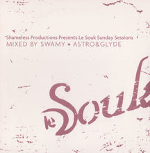 Load image into Gallery viewer, Astro&Glyde* Mixed By Swamy* : Le Souk Sunday Sessions (2xCD)