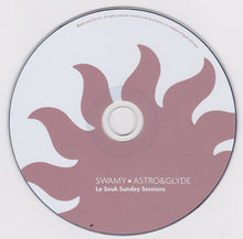 Load image into Gallery viewer, Astro&Glyde* Mixed By Swamy* : Le Souk Sunday Sessions (2xCD)
