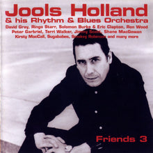 Load image into Gallery viewer, Jools Holland & His Rhythm & Blues Orchestra* : Friends 3 (CD, Album)