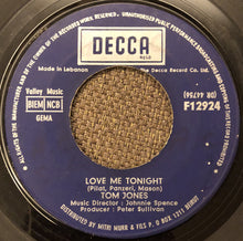 Load image into Gallery viewer, Tom Jones : Love Me Tonight (7", Single)
