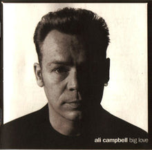 Load image into Gallery viewer, Ali Campbell : Big Love (CD, Album)