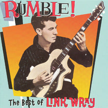 Load image into Gallery viewer, Link Wray : Rumble! The Best Of Link Wray (CD, Comp, RM)
