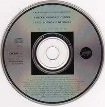 Load image into Gallery viewer, The Tsinandali Choir* : Table Songs Of Georgia (CD, Album, RE)