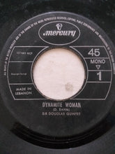 Load image into Gallery viewer, Sir Douglas Quintet : Dynamite Woman (7", Mono)