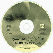 Load image into Gallery viewer, Fairuz : Ya Rayeh (CD)