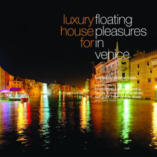 Load image into Gallery viewer, Jérome Noak* : Luxury House For Floating Pleasures In Venice (CD, Comp, Mixed)
