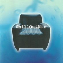 Load image into Gallery viewer, Various : ChillOutMix 2000 (CD, Comp)