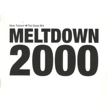 Load image into Gallery viewer, Various : Meltdown 2000: New Trance - The Deep Mix (2xCD, Mixed)