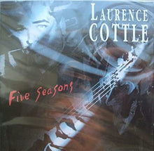 Load image into Gallery viewer, Laurence Cottle : Five Seasons (CD, Album)