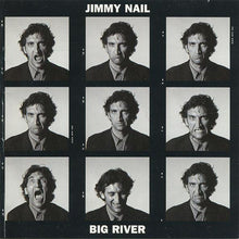 Load image into Gallery viewer, Jimmy Nail : Big River (CD, Album)