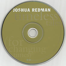 Load image into Gallery viewer, Joshua Redman : Timeless Tales (For Changing Times) (CD, Album)