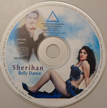 Load image into Gallery viewer, شريهان = Sherihan* : Belly Dance (CD, Album)