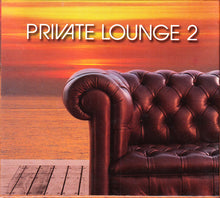 Load image into Gallery viewer, Various : Private Lounge 2 (2xCD, Comp, P/Mixed, Dig)