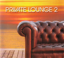 Load image into Gallery viewer, Various : Private Lounge 2 (2xCD, Comp, P/Mixed, Dig)