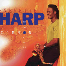 Load image into Gallery viewer, Everette Harp : Common Ground (CD, Album)