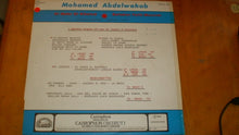Load image into Gallery viewer, محمد عبد الوهاب* = Mohamed Abdel Wahab : سهرة مطولة مع محمد عبد الوهاب: بتفكر في اللي ناسيني / النهر الخالد = Bafakar felli nassini/El Nahr El Khaled (LP)
