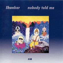 Load image into Gallery viewer, Shankar : Nobody Told Me (CD, Album)