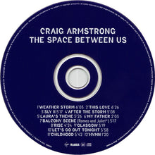 Load image into Gallery viewer, Craig Armstrong : The Space Between Us (CD, Album)