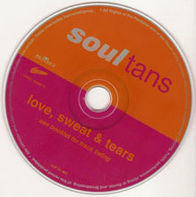 Load image into Gallery viewer, Soultans : Love, Sweat & Tears (CD, Album)