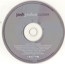 Load image into Gallery viewer, Josh Groban : Closer (CD, Album, Enh)