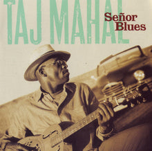 Load image into Gallery viewer, Taj Mahal : Señor Blues (CD, Album)