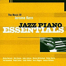Load image into Gallery viewer, Various : The Music Of Jerome Kern - Jazz Piano Essentials (CD, Comp)