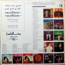 Load image into Gallery viewer, أم كلثوم* = Om Kalsoum* : Habiby Yesaid Awkatoh / Ghanily Shawia Shawia (LP, Album)