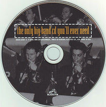 Load image into Gallery viewer, Various : The Only Big Band CD You'll Ever Need (CD, Comp)