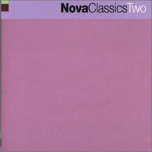 Load image into Gallery viewer, Various : Nova Classics Two (CD, Comp)